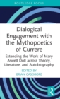 Image for Dialogical Engagement with the Mythopoetics of Currere