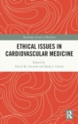 Image for Ethical Issues in Cardiovascular Medicine