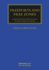 Image for Freeports and free zones  : operations and regulation in the global economy