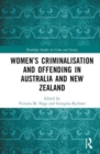 Image for Women’s Criminalisation and Offending in Australia and New Zealand