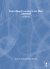 Image for Project-Based Learning in the Math Classroom