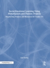 Image for Social-Emotional Learning Using Makerspaces and Passion Projects