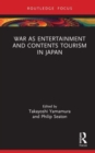 Image for War as Entertainment and Contents Tourism in Japan