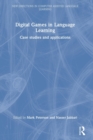 Image for Digital games in language learning  : case studies and applications