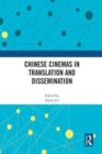 Image for Chinese Cinemas in Translation and Dissemination