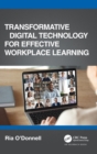 Image for Transformative digital technology for effective workplace learning