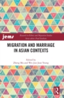 Image for Migration and Marriage in Asian Contexts