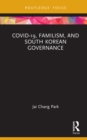 Image for COVID-19, Familism, and South Korean Governance