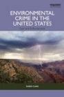 Image for Environmental Crime in the United States : Law and Enforcement