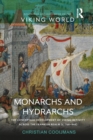 Image for Monarchs and hydrarchs  : the conceptual development of Viking activity across the Frankish realm (c. 750-940)