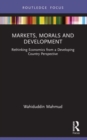 Image for Markets, Morals and Development