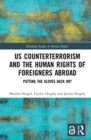 Image for US Counterterrorism and the Human Rights of Foreigners Abroad