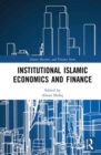 Image for Institutional Islamic Economics and Finance