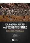 Image for Soil organic carbon and feeding the future  : basic soil processes
