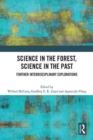 Image for Science in the Forest, Science in the Past