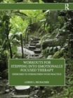 Image for Workouts for Stepping into Emotionally Focused Therapy