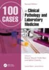 Image for 100 cases in clinical pathology and laboratory medicine