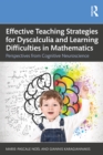 Image for Effective teaching strategies for dyscalculia and learning difficulties in mathematics  : perspectives from cognitive neuroscience