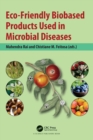 Image for Eco-friendly biobased products used in microbial diseases