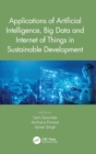Image for Applications of Artificial Intelligence, Big Data and Internet of Things in Sustainable Development