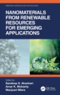 Image for Nanomaterials from Renewable Resources for Emerging Applications