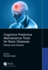 Image for Cognitive predictive maintenance tools for brain diseases  : design and analysis