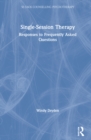 Image for Single-session therapy  : responses to frequently asked questions