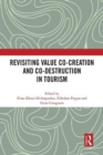 Image for Revisiting Value Co-creation and Co-destruction in Tourism
