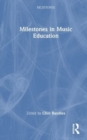 Image for Milestones in music education