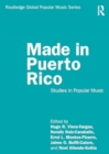 Image for Made in Puerto Rico : Studies in Popular Music