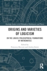 Image for Origins and Varieties of Logicism