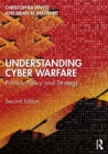 Image for Understanding cyber-warfare  : politics, policy and strategy