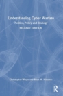 Image for Understanding cyber-warfare  : politics, policy and strategy