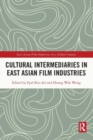 Image for Cultural intermediaries in East Asian film industries
