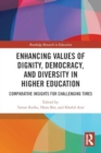 Image for Enhancing Values of Dignity, Democracy, and Diversity in Higher Education