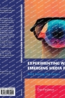 Image for Experimenting with Emerging Media Platforms