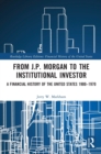 Image for From J.P. Morgan to the Institutional Investor