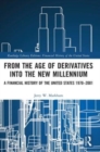 Image for From the Age of Derivatives into the New Millennium