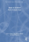 Image for Made in Scotland  : studies in popular music