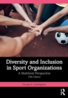 Image for Diversity and inclusion in sport organizations  : a multilevel perspective