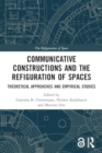 Image for Communicative Constructions and the Refiguration of Spaces