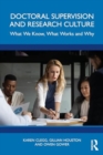 Image for Doctoral supervision and research culture  : what we know, what works and why
