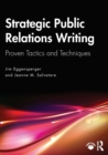 Image for Strategic public relations writing  : proven tactics and techniques