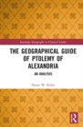 Image for The geographical guide of Ptolemy of Alexandria  : an analysis