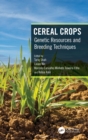 Image for Cereal crops  : genetic resources and breeding techniques