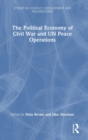 Image for The Political Economy of Civil War and UN Peace Operations