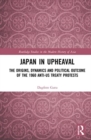 Image for Japan in upheaval  : the origins, dynamics and political outcome of the 1960 anti-US treaty protests