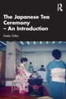 Image for The Japanese Tea Ceremony – An Introduction