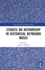 Image for Studies on Authorship in Historical Keyboard Music