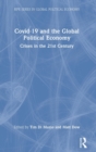 Image for COVID-19 and the global political economy  : crises in the 21st century